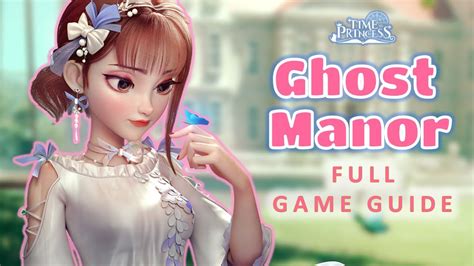 Time Princess Ghost Manor Walkthrough