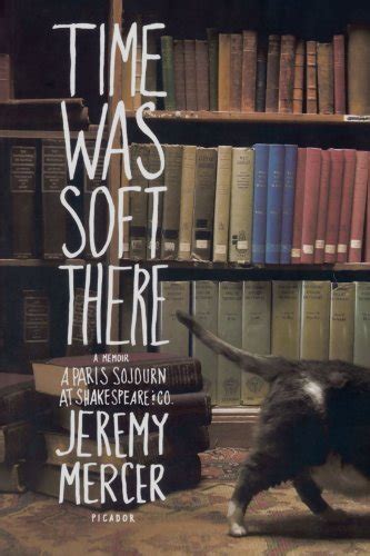 time was soft there a paris sojourn at shakespeare and co Doc