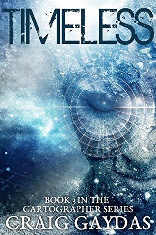 timeless a science fiction adventure the cartographer book 3 Reader