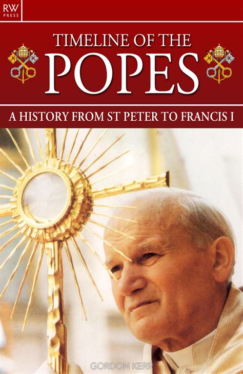 timeline of the popes a history from st peter to francis i PDF