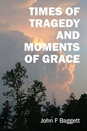 times of tragedy and moments of grace PDF
