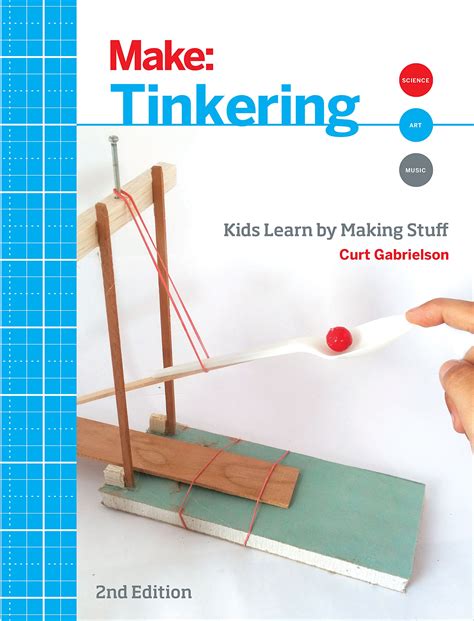 tinkering kids learn by making stuff make Reader