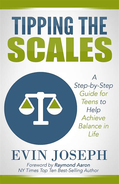 tipping the scales a step by step guide for teens to help achieve balance in life Kindle Editon