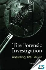 tire forensic investigation analyzing tire failure Doc