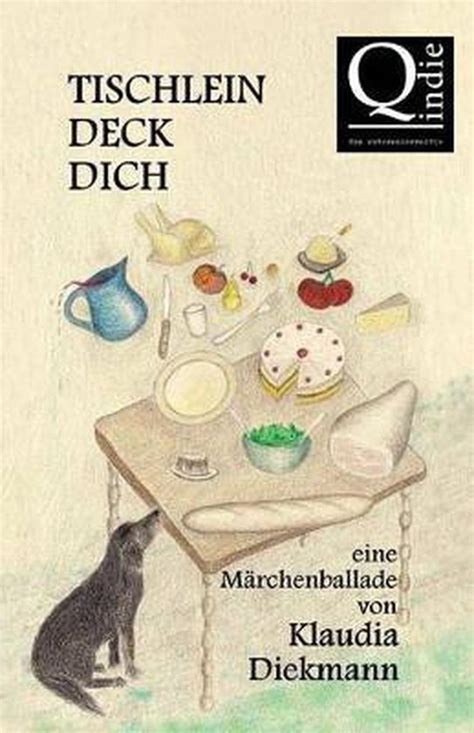 tischleindeckdich eine m rchenballade klaudia diekmann ebook Doc