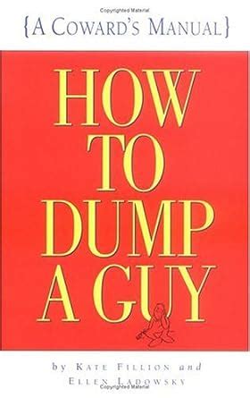 title how to dump a guy a cowards manual Kindle Editon