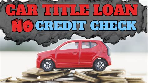 title loan no credit check