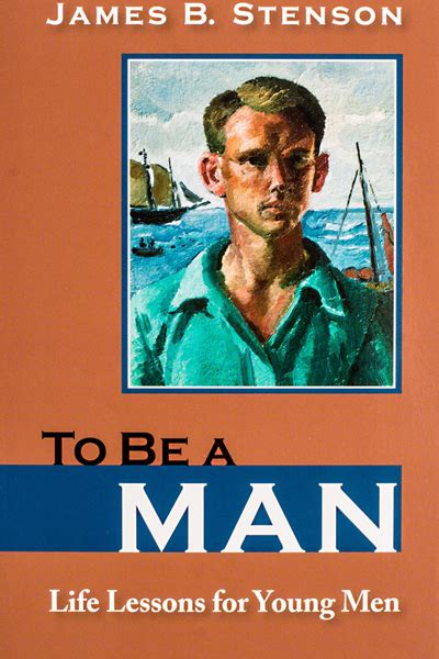 to be a man life lessons for young men Reader