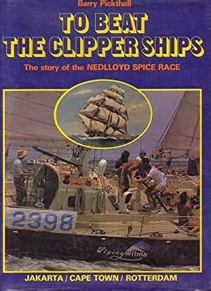 to beat the clipperships the story of the nedlloyd spice race Epub
