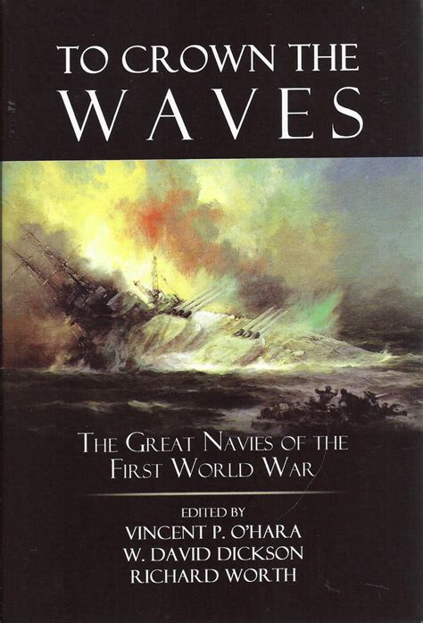 to crown the waves the great navies of the first world war PDF