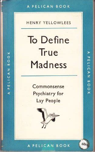 to de fine true madness Doc