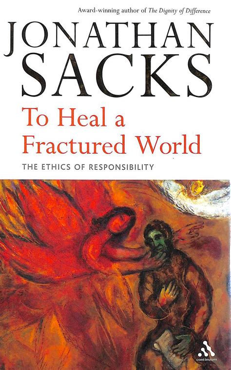to heal a fractured world the ethics of responsibility Doc