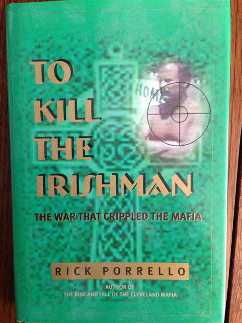 to kill the irishman the war that crippled the mafia Doc