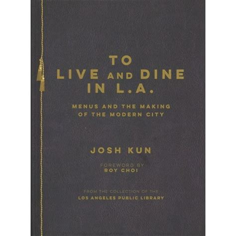 to live and dine in l a menus and the making of the modern city Reader