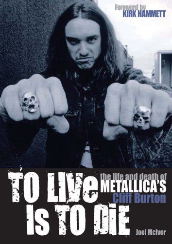to live is to die the life and death of metallicas cliff burton Epub