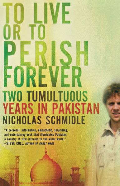 to live or to perish forever two tumultuous years in pakistan Epub