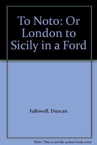 to noto or london to sicily in a ford Doc