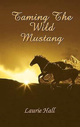 to tame a wild mustang siren publishing menage amour Reader