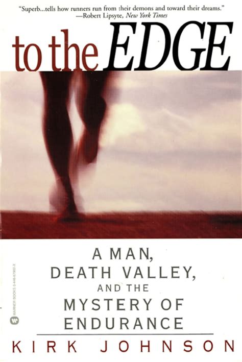 to the edge a man death valley and the mystery of endurance PDF