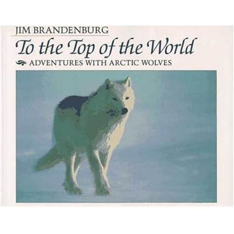 to the top of the world adventures with arctic wolves Epub