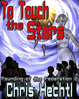 to touch the stars founding of the federation book 2 PDF