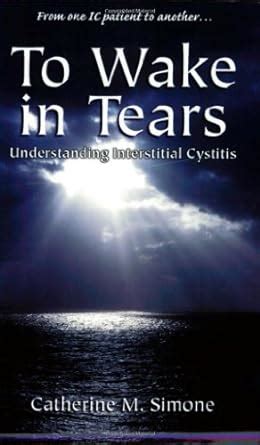 to wake in tears understanding interstitial cystitis PDF