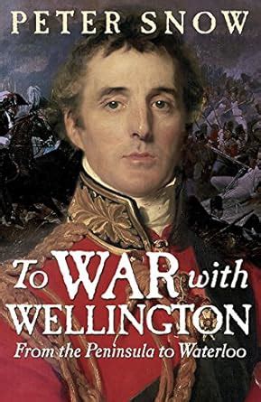 to war with wellington from the peninsula to waterloo PDF