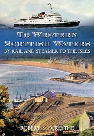 to western scottish waters by rail and steamer to the isles Reader