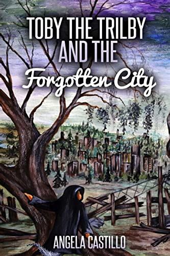 toby the trilby and the forgotten city volume 3 Reader
