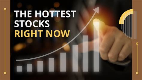 today's hottest stocks