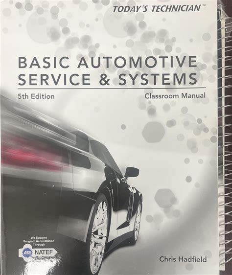 todays technician basic automotive service and systems classroom manual and shop manual Kindle Editon