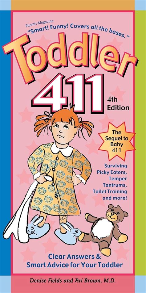 toddler 411 clear answers and smart advice for your toddler Reader