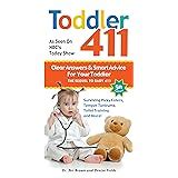 toddler 411 clear answers smart advice for your toddler 4th edition toddler 411 clear answers smart advice for your toddler 4th edition Kindle Editon