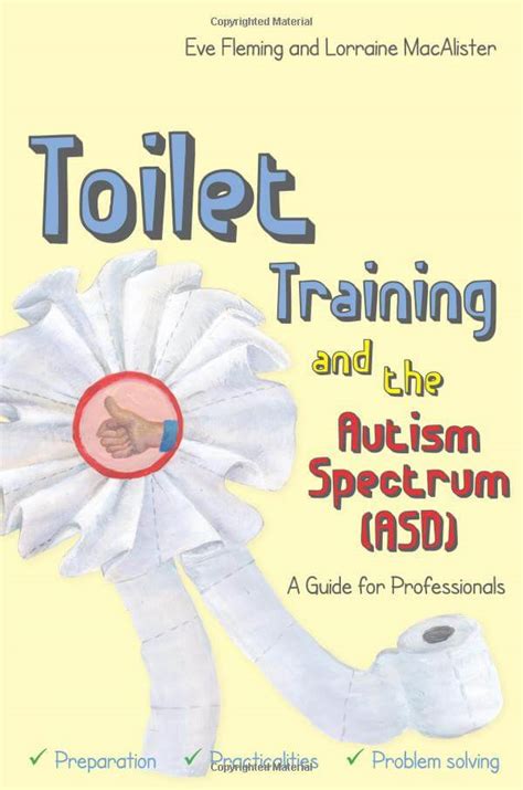 toilet training and the autism spectrum asd a guide for professionals PDF