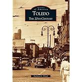 toledo the 20th century oh images of america Kindle Editon