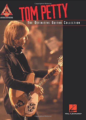 tom petty the definitive guitar collection guitar recorded versions Reader