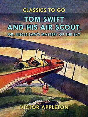 tom swift and his air scout or uncle sams mastery of the sky Epub