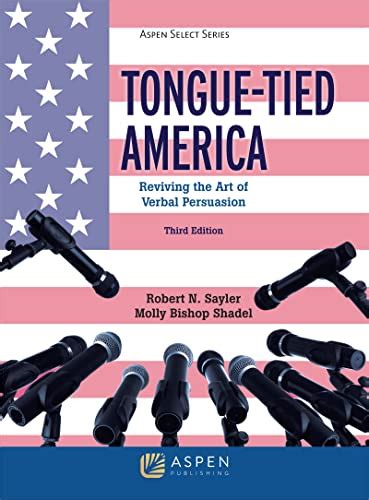tongue tied america reviving the art of verbal persuasion Doc