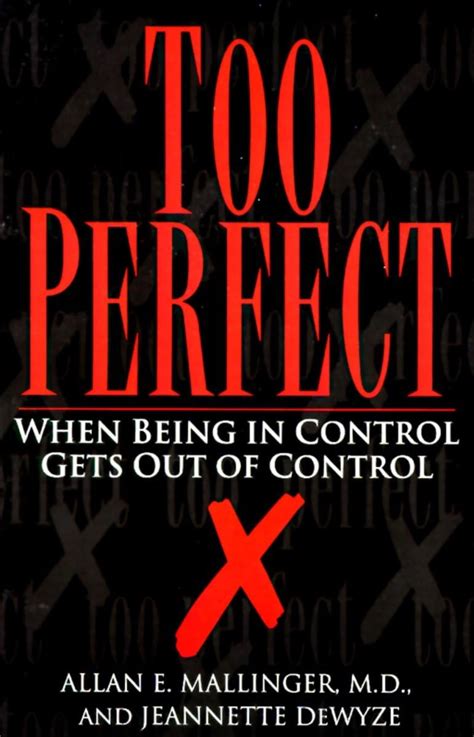 too perfect when being in control gets out of control Kindle Editon