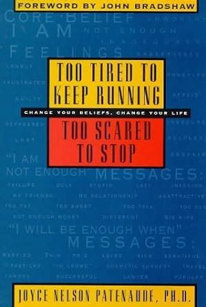 too tired to keep running too scared to stop Reader