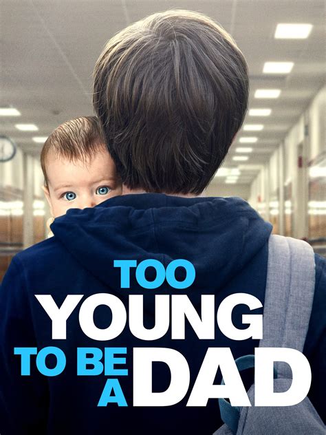 too young to be a dad