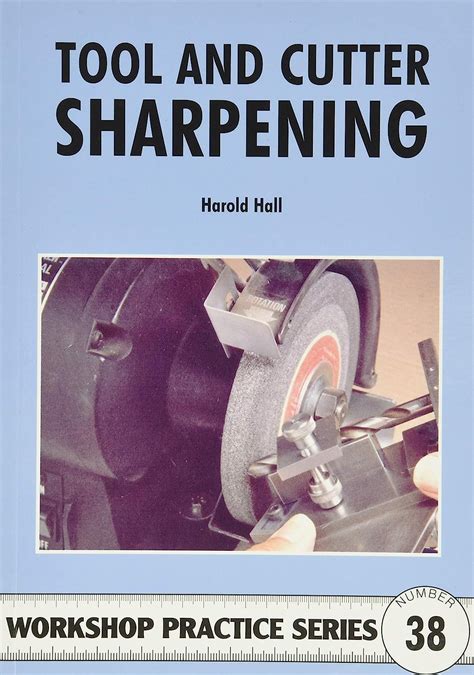 tool and cutter sharpening workshop practice Epub