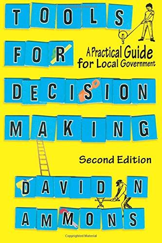 tools for decision making a practical guide for local government 2nd edition Kindle Editon