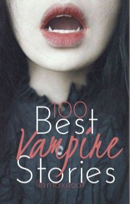 top 100 best vampire romantic books on wattpad only Kindle Editon