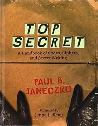 top secret a handbook of codes ciphers and secret writing Epub