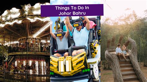 top things to do in johor bahru