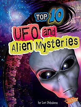 top ufo alien mysteries unexplained ebook Kindle Editon