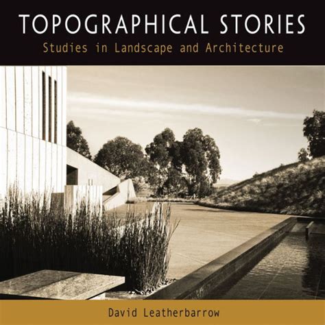 topographical stories studies landscape architecture Kindle Editon