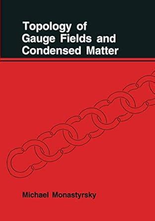 topology of gauge fields and condensed matter Kindle Editon