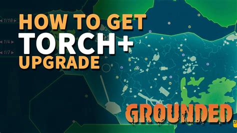 torch upgrade grounded